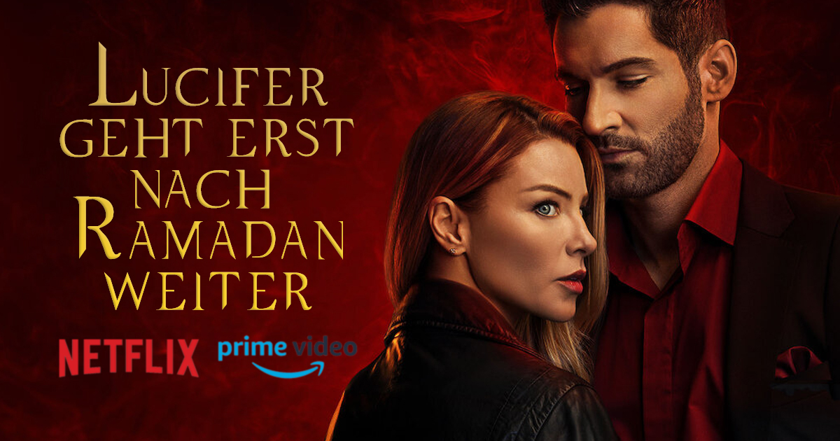 Noktara -Lucifer - Neue Staffel kommt wegen Ramadan erst später